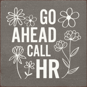 Go Ahead Call HR (Color: Old Anchor Gray)