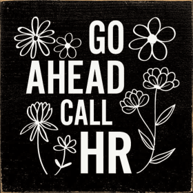 Go Ahead Call HR (Color: Old Black)
