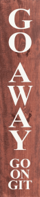 Go Away Go On Git (Color: Warm Chestnut, size: 10" x 46")