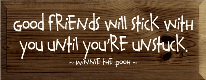 Good Friends Stick With You Pooh Wood Sign (Color: Walnut Stain, size: 7'' x 18")