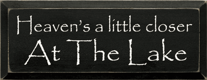 Heavens a Little Closer at the Lake Wood Sign (Color: Old Black, size: 7" x 18")