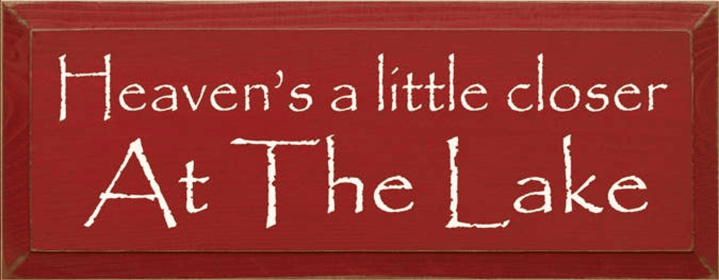 Heavens a Little Closer at the Lake Wood Sign (Color: Old Red, size: 7" x 18")