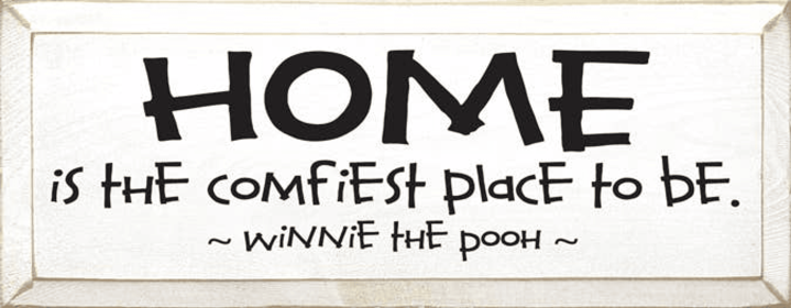Home is the Comfiest Place Pooh Wood Sign (Color: Old Cottage White, size: 7'' x 18")