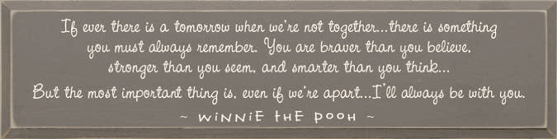 If Ever There is a Day Large Pooh Wood Sign (Color: Old Anchor Gray, size: 9'' x 36")