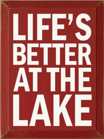Life's Better at the Lake Wood Sign (Color: Old Red, size: 9" x 12")