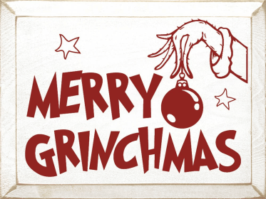 Merry Grinchmas (Color: old Cottage White/RED, size: 9" x 12")