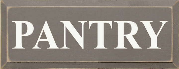 Pantry Wood Sign (Color: Old Anchor Gray, size: 7'' x 18")