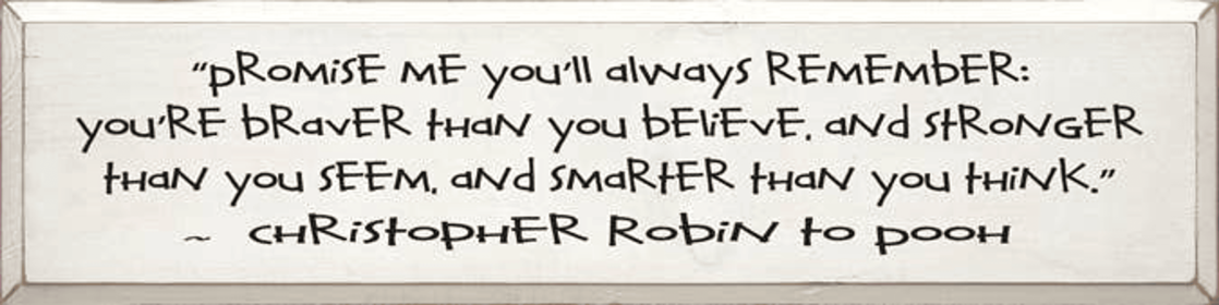 Promise Me You'll Always Remember Large Pooh Wood (Color: Old Cottage White, size: 9'' x 36")