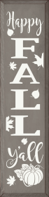 Happy Fall Y'all (9x36 vertical) (Color: Old Anchor Gray)