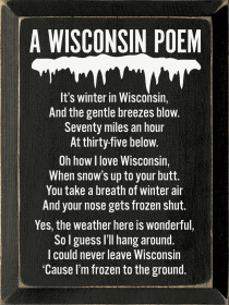 A Wisconsin Poem: It's winter in Wisconsin.. (Color: Old Black)