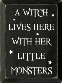 A Witch Lives Here Little Monsters Wood Sign (Color: Old Black)