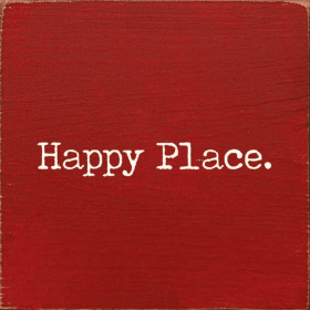 Happy Place. (Color: Old Red)