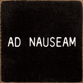 Ad Nauseam (Color: Old Black)