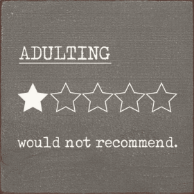 Adulting One Star Would Not Recommend. (Color: Old Anchor Gray)
