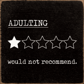 Adulting One Star Would Not Recommend. (Color: Old Black)