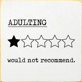 Adulting One Star Would Not Recommend. (Color: Old Cottage White)