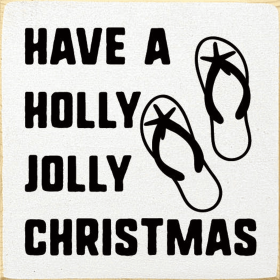 Have a holly jolly Christmas (Color: Old Cottage White)