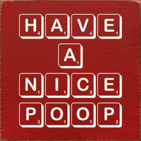 Have A Nice Poop (Color: Red)