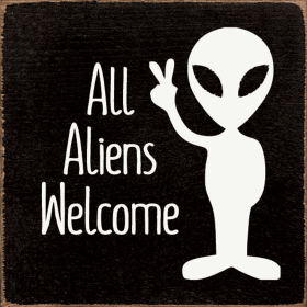 All Aliens Welcome (Color: Old Black)