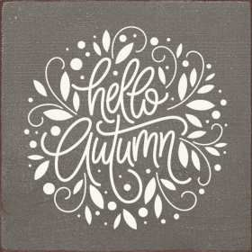 Hello Autumn (Color: Old Anchor Gray)