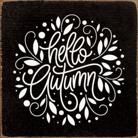 Hello Autumn (Color: Old Black)