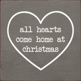 All Hearts Come Home At Christmas (Color: Old Anchor Gray)