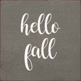 hello fall (Color: Old Anchor Gray, size: 7x7)