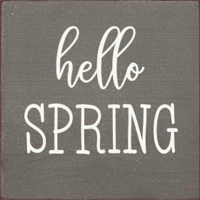 Hello Spring (Color: Old Anchor Gray)