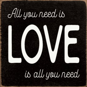 All you need is LOVE is all you need (Color: Old Black)