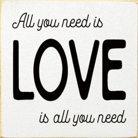All you need is LOVE is all you need (Color: Old Cottage White)