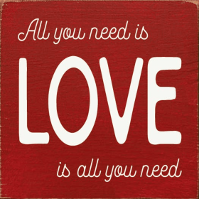 All you need is LOVE is all you need (Color: Old Red)