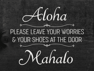 Aloha Leave Shoes at Door Wood Sign (Color: Ebony with White)