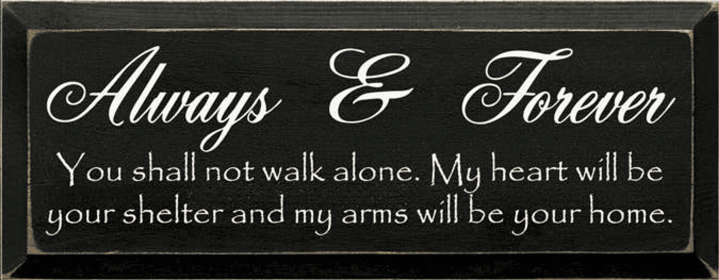 Always & Forever Wood Sign (Color: Old Black)