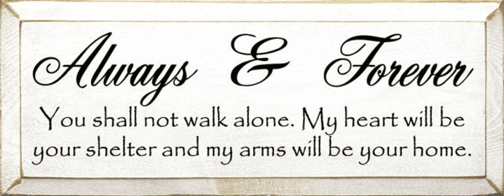 Always & Forever Wood Sign (Color: Old Cottage White)