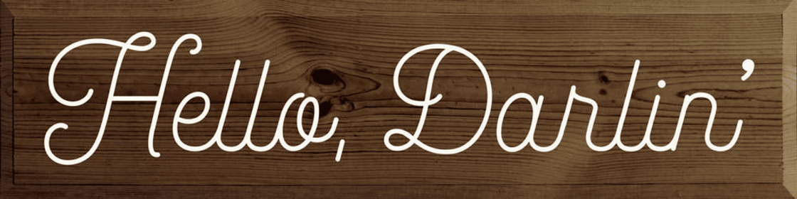 Hello, Darlin' (Color: Walnut Stain)