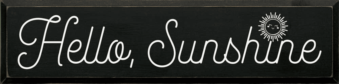 Hello, Sunshine (Color: Old Black)