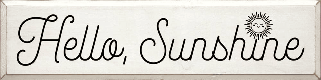 Hello, Sunshine (Color: Old Cottage White)