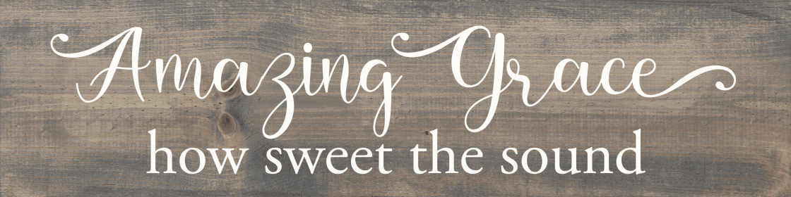 Amazing Grace How Sweet The Sound (Color: Weathered Gray)
