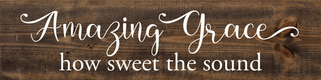Amazing Grace How Sweet The Sound (Color: Dark Walnut)