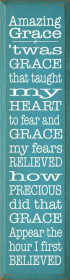 Amazing Grace 'twas Grace That Taught My Heart To Fear... (Color: Turquoise)