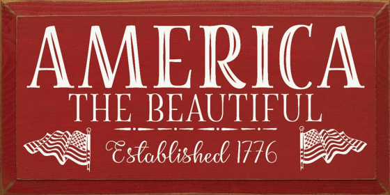 America The Beautiful Established 1776 (Color: Red)