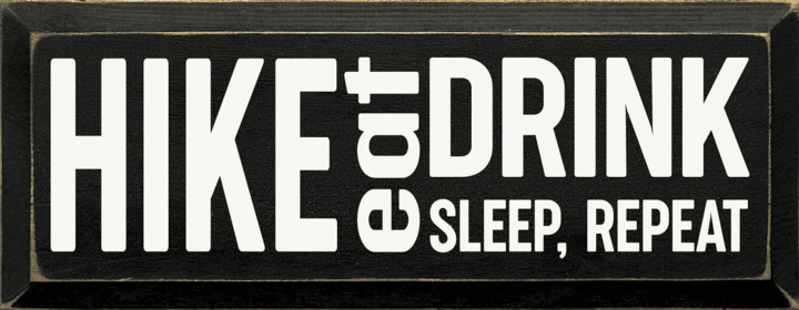 Hike-Eat-Drink-Sleep-Repeat (Color: Old Black)