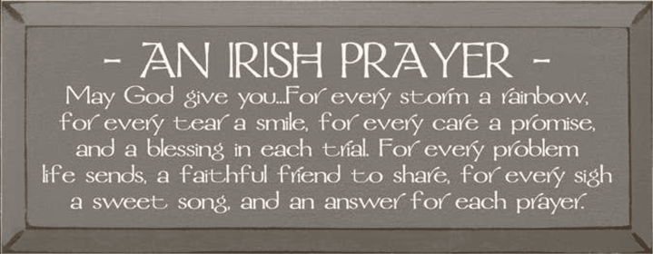 An Irish Prayer Wood Sign (Color: Old Anchor Gray)