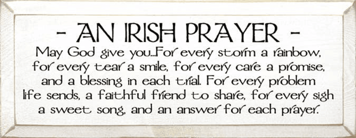 An Irish Prayer Wood Sign (Color: Old Cottage White)