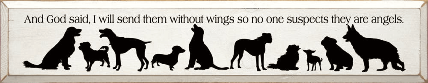 And God Said, I Will Send Them Without Wings... (Color: Old Cottage White)