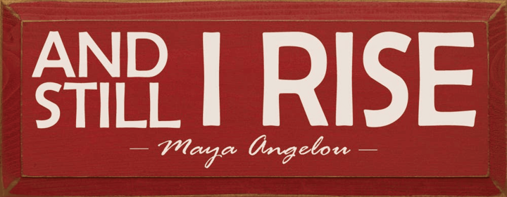 And Still I Rise Wood Sign (Color: Old Red)
