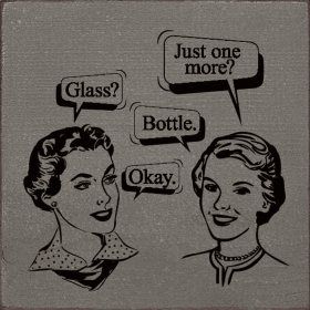 "Just one more" "Glass" "Bottle." "Okay." (Color: Old Anchor Gray)