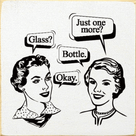 "Just one more" "Glass" "Bottle." "Okay." (Color: Old Cottage White)