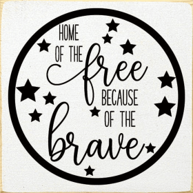 Home Of The Free Because Of The Brave Circle Outline (Color: Cottage White)