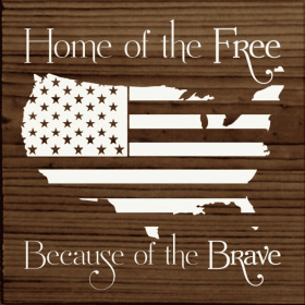 Home Of The Free Because Of The Brave USA (Color: Walnut)